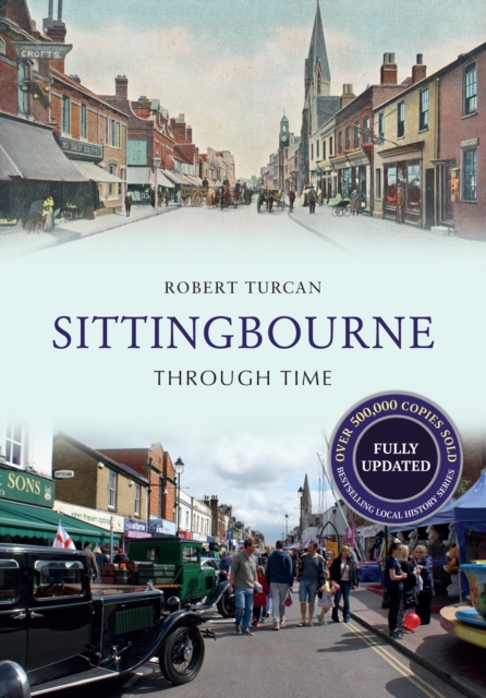 Sittingbourne Through Time Revised Edition, EPUB eBook