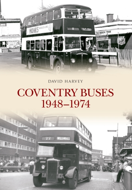 Coventry Buses 1948-1974, Paperback / softback Book