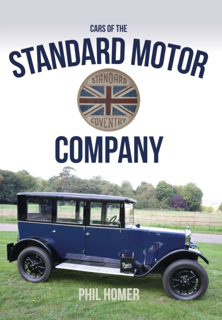 Cars of the Standard Motor Company, Paperback / softback Book