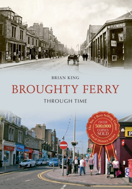 Broughty Ferry Through Time, Paperback / softback Book