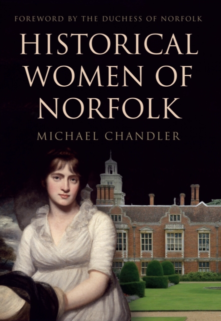 Historical Women of Norfolk, Paperback / softback Book