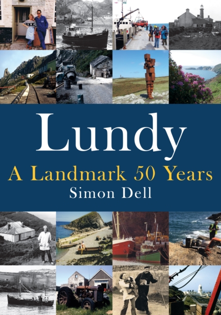 Lundy: A Landmark 50 Years, Paperback / softback Book