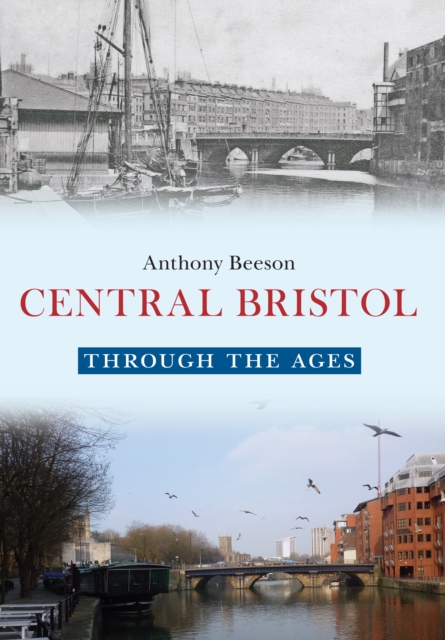 Central Bristol Through the Ages, EPUB eBook