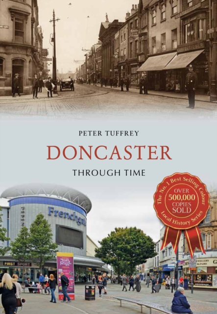 Doncaster Through Time, Paperback / softback Book