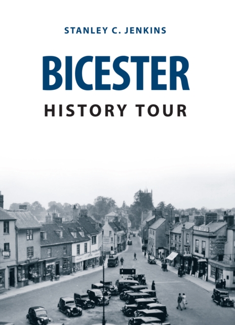 Bicester History Tour, EPUB eBook