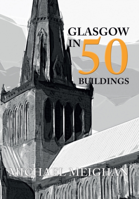Glasgow in 50 Buildings, EPUB eBook