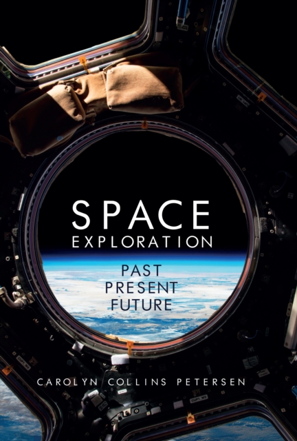 Space Exploration : Past, Present, Future, EPUB eBook