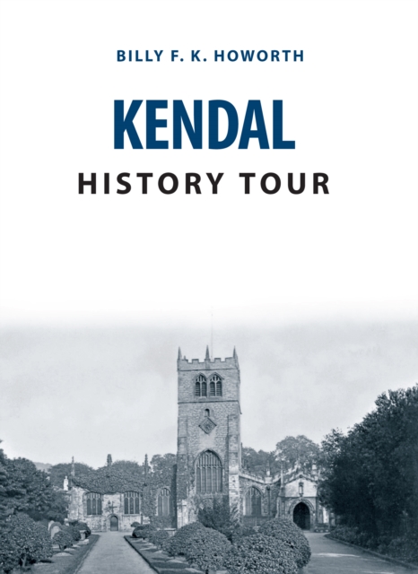 Kendal History Tour, EPUB eBook