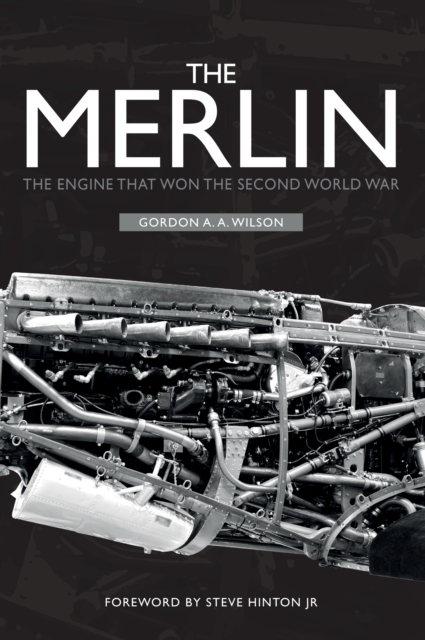The Merlin : The Engine that Won the Second World War, EPUB eBook