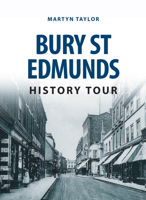 Bury St Edmunds History Tour, Paperback / softback Book