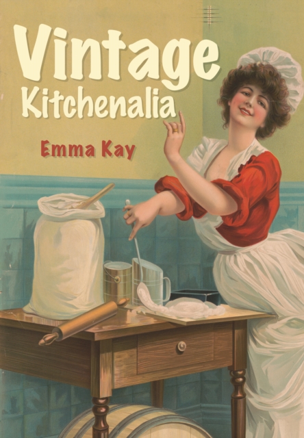 Vintage Kitchenalia, EPUB eBook