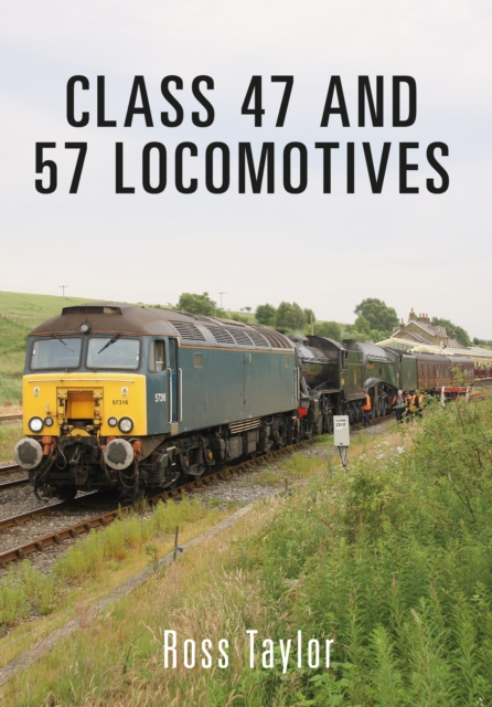 Class 47 and 57 Locomotives, EPUB eBook