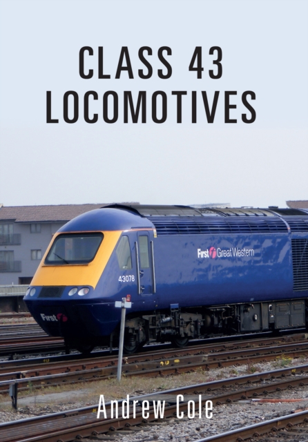 Class 43 Locomotives, Paperback / softback Book