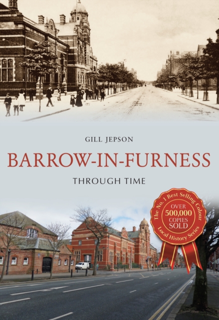Barrow-in-Furness Through Time, Paperback / softback Book