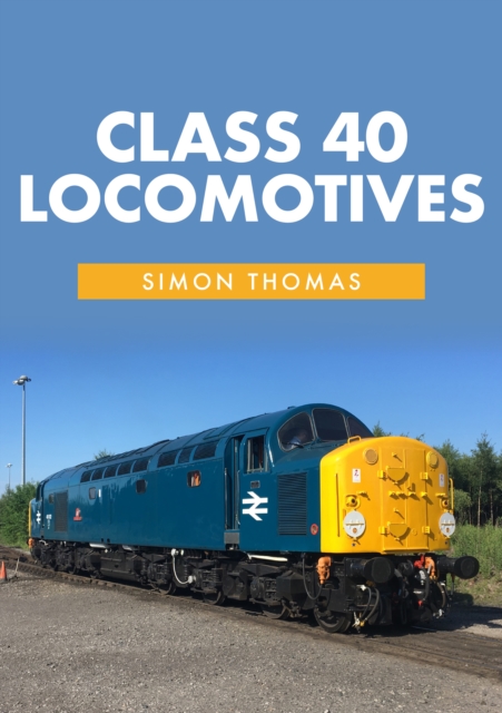 Class 40 Locomotives, Paperback / softback Book