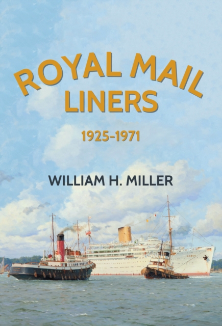 Royal Mail Liners 1925-1971, Paperback / softback Book