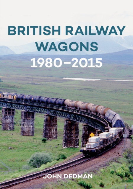 British Railway Wagons 1980-2015, EPUB eBook