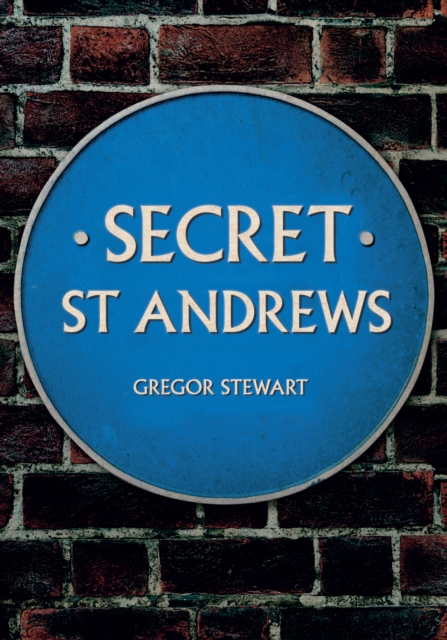 Secret St Andrews, Paperback / softback Book