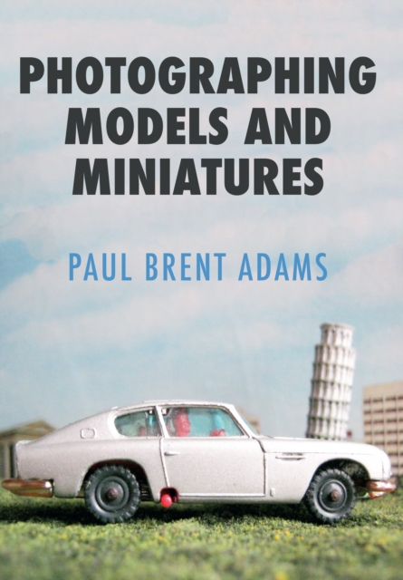 Photographing Models and Miniatures, EPUB eBook
