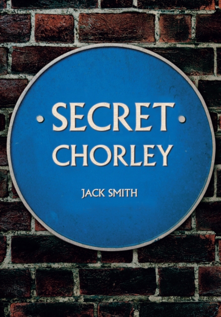 Secret Chorley, EPUB eBook