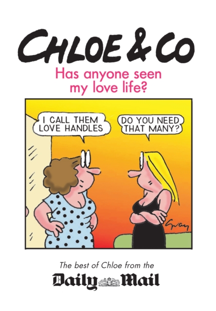 Chloe & Co. : Has Anyone Seen My Love Life?, Paperback / softback Book