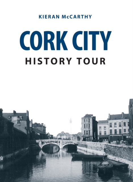 Cork City History Tour, EPUB eBook