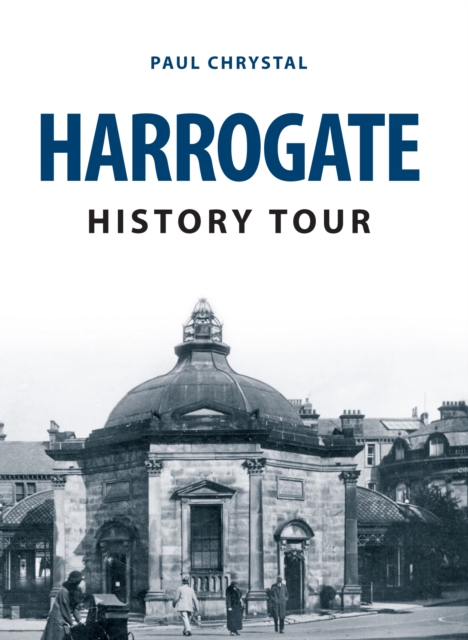 Harrogate History Tour, Paperback / softback Book