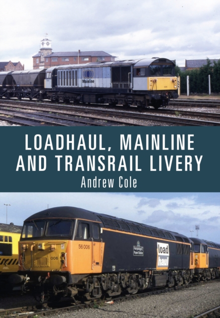 Loadhaul, Mainline and Transrail Livery, EPUB eBook