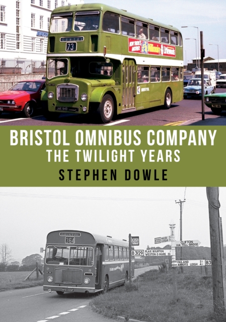 Bristol Omnibus Company : The Twilight Years, EPUB eBook