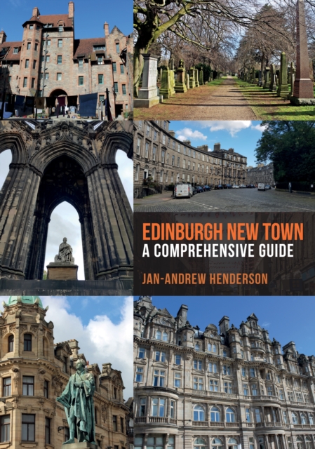 Edinburgh New Town : A Comprehensive Guide, EPUB eBook