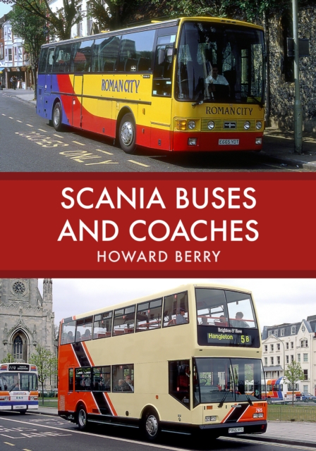 Scania Buses and Coaches, Paperback / softback Book