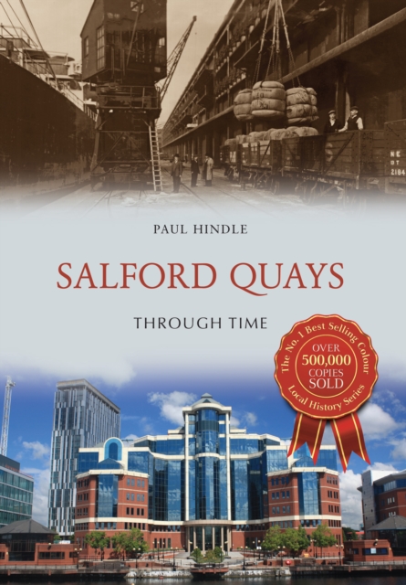 Salford Quays Through Time, EPUB eBook