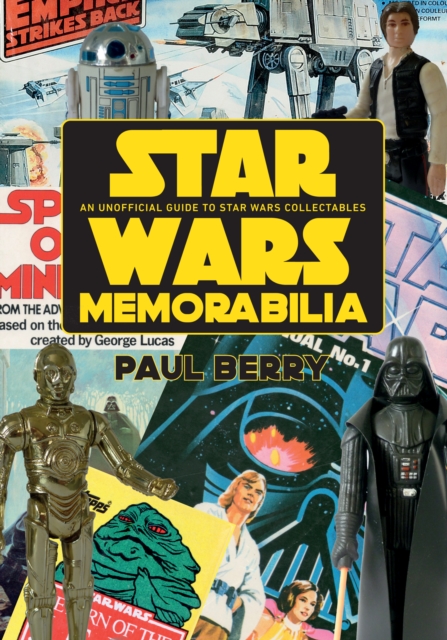 Star Wars Memorabilia : An Unofficial Guide to Star Wars Collectables, EPUB eBook