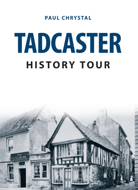 Tadcaster History Tour, EPUB eBook