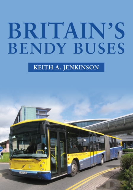 Britain's Bendy Buses, Paperback / softback Book