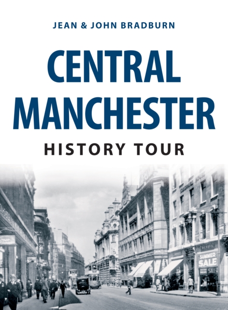 Central Manchester History Tour, Paperback / softback Book