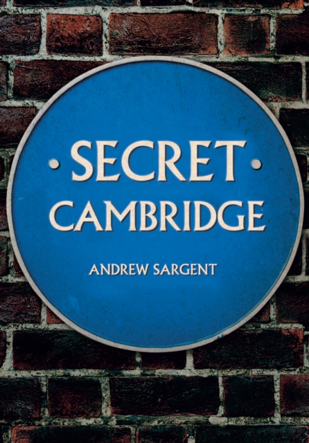 Secret Cambridge, Paperback / softback Book