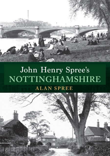 John Henry Spree's Nottinghamshire, EPUB eBook