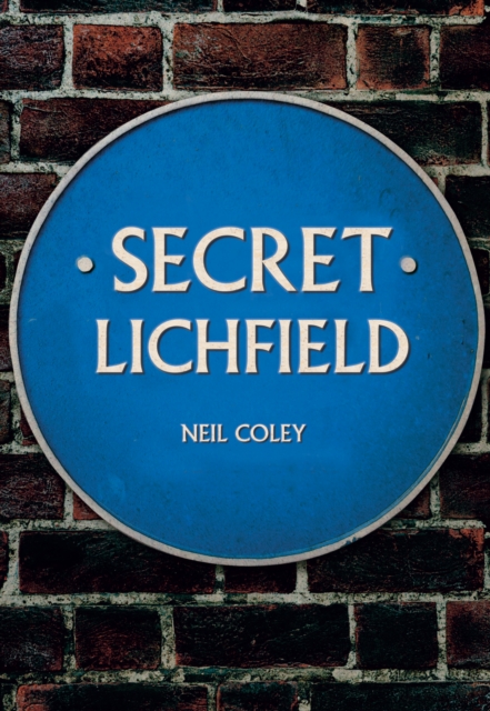 Secret Lichfield, Paperback / softback Book