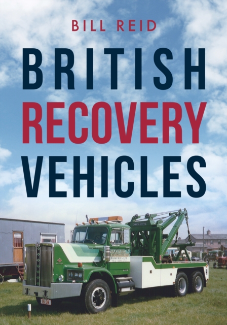 British Recovery Vehicles, Paperback / softback Book