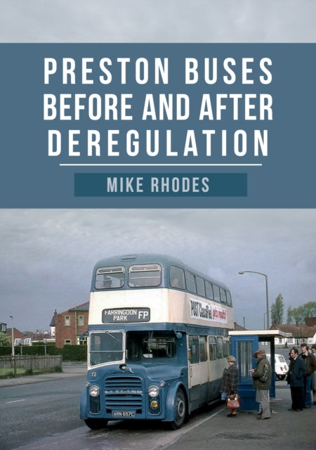 Preston Buses Before and After Deregulation, EPUB eBook