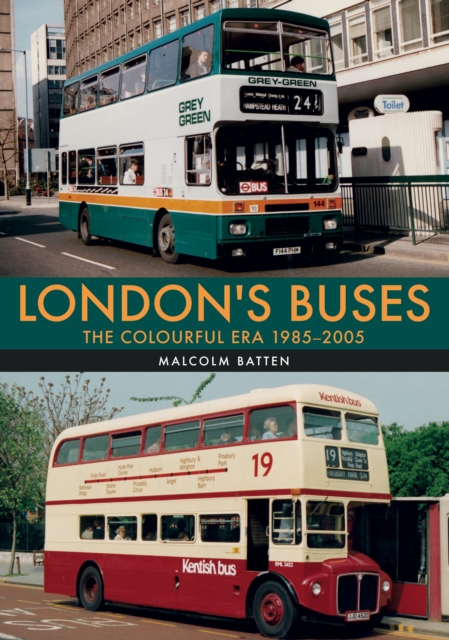 London's Buses: The Colourful Era 1985-2005, EPUB eBook