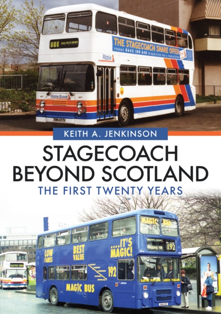 Stagecoach Beyond Scotland : The First Twenty Years, EPUB eBook