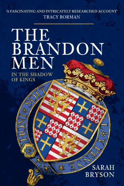 The Brandon Men : In the Shadow of Kings, Hardback Book