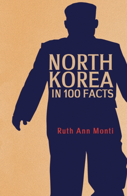 North Korea in 100 Facts, Paperback / softback Book