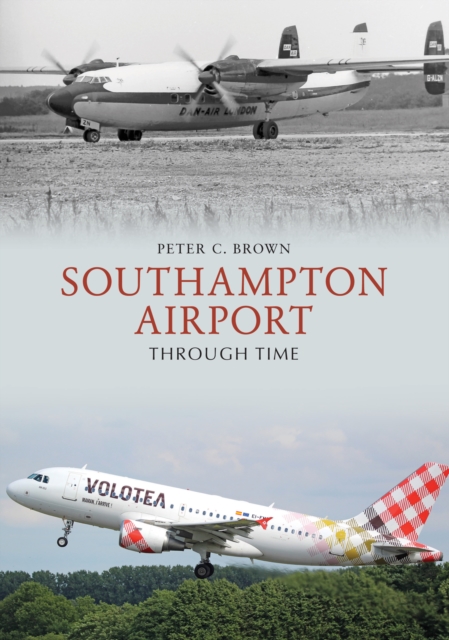 Southampton Airport Through Time, EPUB eBook