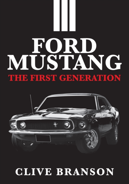 Ford Mustang : The First Generation, EPUB eBook