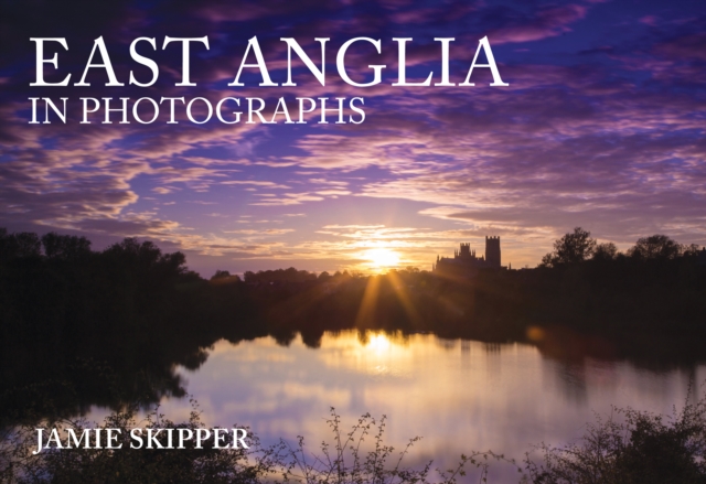 East Anglia in Photographs, Paperback / softback Book