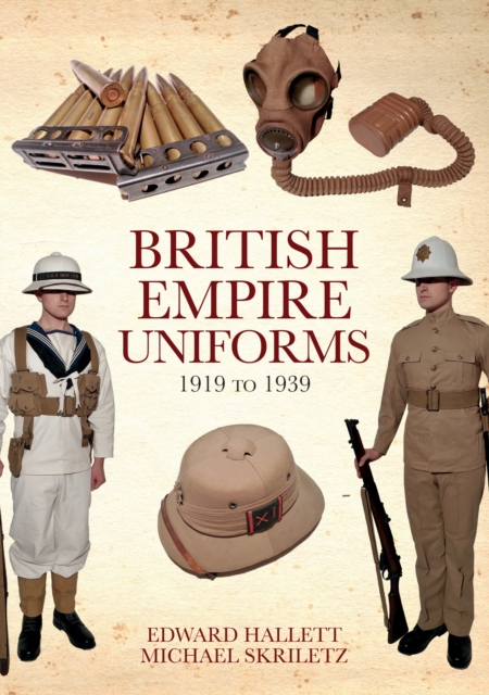 British Empire Uniforms 1919 to 1939, EPUB eBook