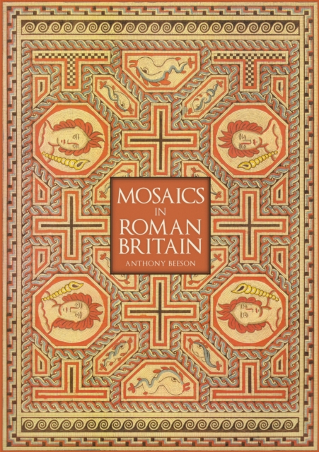 Mosaics in Roman Britain, Paperback / softback Book